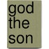 God The Son