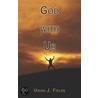God with Us door Uriah J. Fields