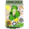 Going Green door Randall Earl Dunford