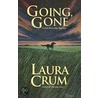 Going, Gone door Laura Crum