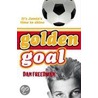 Golden Goal door Dan Freedman
