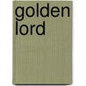 Golden Lord by Miranda Jarrett