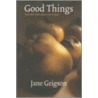 Good Things by Jane Grigson