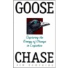 Goose Chase by Jim Tompkins