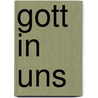 Gott in uns by Suzanne Eck