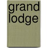 Grand Lodge by Charles Whitlock Moore