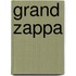 Grand Zappa