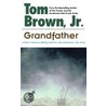Grandfather by Tom Brown Jr.