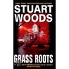Grass Roots by Stuart Woods
