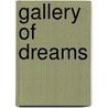 Gallery of dreams door V. van der Vinne