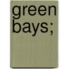 Green Bays; door Thomas Arthur Quiller-Couch