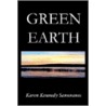 Green Earth by Karen Kennedy Samoranos
