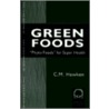 Green Foods door C.M. Hawken