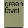 Green Level by Unknown