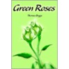 Green Roses door Thomas G. Boggs