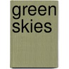 Green Skies by Eric Uhlich