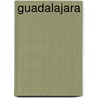 Guadalajara by Joaqu�N. Romo
