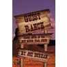 Guest Ranch by Joe Durham