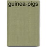 Guinea-Pigs door Eduardo P. Archetti