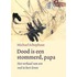 Dood is een stommerd, papa