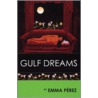 Gulf Dreams by Emma Perez