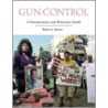 Gun Control by Robert J. Spitzer