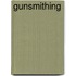 Gunsmithing