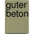 Guter Beton