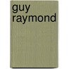 Guy Raymond by Edward Plummer Alsbury