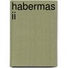 Habermas Ii door David Rasmussen