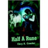 Half a Rune door Cary A. Conder