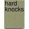 Hard Knocks by Shelley Calton