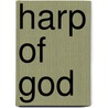 Harp of God door Joseph Franklin Rutherford