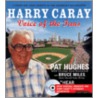 Harry Caray by Pat Hughes