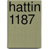 Hattin 1187 door David Nicolle