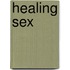Healing Sex