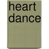 Heart Dance door Robin D. Owens