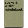 Suske & Wiske Ruimteboek by Willy Vandersteen