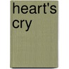 Heart's Cry door Jennifer Kennedy Dean