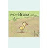 Piep, zei Bruno