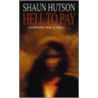 Hell To Pay by Shaun Hutson