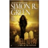 Hell to Pay by Simon R. Green