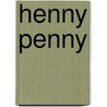 Henny Penny by Vivian French