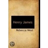 Henry James door Rebecca West