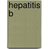 Hepatitis B by Jeri Freedman