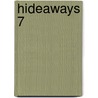 Hideaways 7 door Onbekend