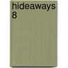 Hideaways 8 door Onbekend