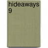 Hideaways 9 door Onbekend