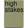 High Stakes door Timothy J. Curry