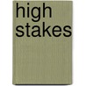 High Stakes door Toshia Shaw